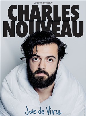 Affiche de Charles Nouveau dans Joie de Vivre