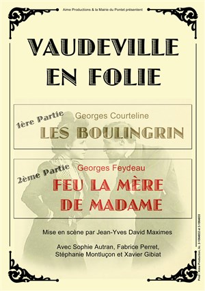 Affiche de Vaudeville en folie : Feu la mère de Madame + Les Boulingrin