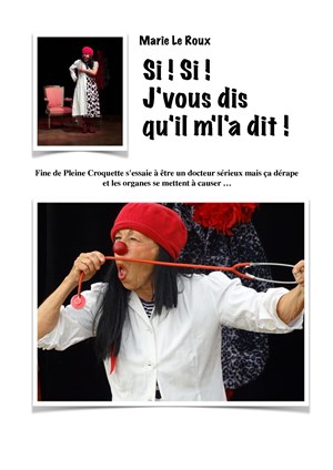 Affiche de Marie Le Roux dans Si ! si ! J'vous dis qu'il m'l'a dit ! | Festival Wonder Pipelettes