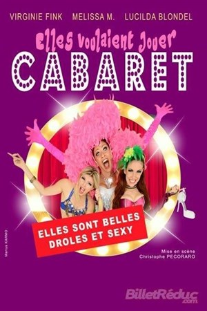 Affiche de Elles voulaient jouer cabaret