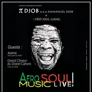 Affiche de Pi Djob a.k.a. Emmanuel Djob & AfroSoul Gang