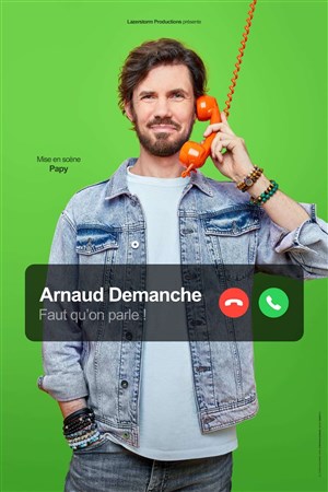 Affiche de Arnaud Demanche dans Faut qu'on parle !