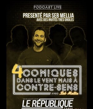 Affiche de 4 Comiques dans le vent mais à contre sens - Podcast Live
