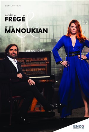 Affiche de Elodie Frégé et André Manoukian