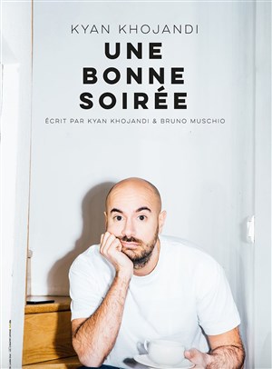 Affiche de Kyan Khojandi dans Une bonne soirée