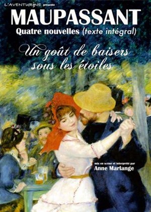 Affiche de Maupassant : Un goût de baisers sous les étoiles