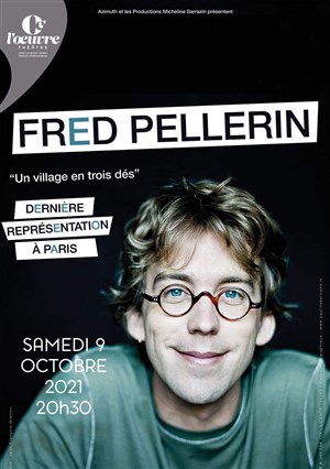 Affiche de Fred Pellerin dans Un village en trois dés
