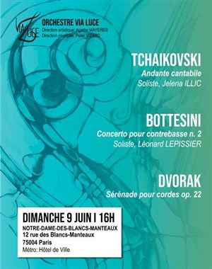 Affiche de Tchaïkovski, Bottesini, Dvorak - Orchestre Via Luce