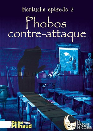 Affiche de Merluche épisode 2 : Phobos contre-attaque