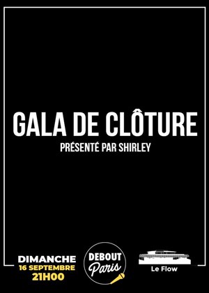 Affiche de Gala de Clôture - Festival Debout Paris - 1e édition