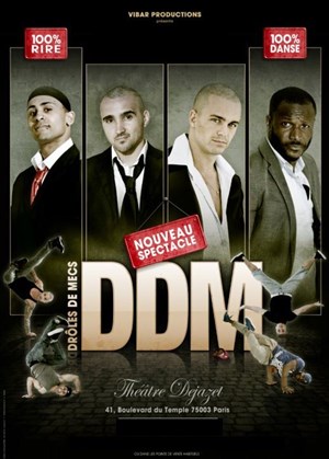 Affiche de Les Drôles De Mecs - DDM | Nouveau Spectacle