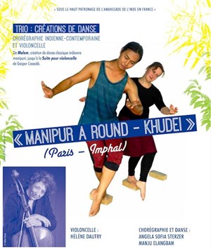 Affiche de Création de danse : Manipur A Round - Khudei (Paris - Imphal)