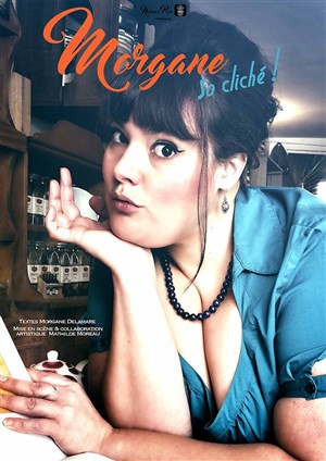 Affiche de Morgane dans So cliché !