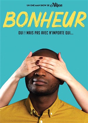 Affiche de Nilson José dans Bonheur