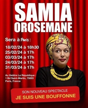 Affiche de Samia Orosemane dans Je suis une bouffone