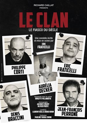 Affiche de Le Clan, le fiasco du siècle
