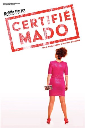 Affiche de Noelle Perna dans Certifié Mado