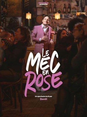 Affiche de BenH dans Le mec en rose