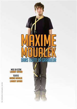 Affiche de Maxime Moualek dans Maxime Moualek dans toute sa grandeur
