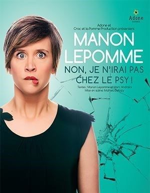 Affiche de Manon Lepomme dans Non, je n'irai pas chez le psy !