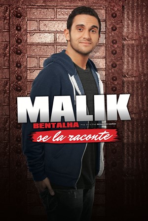 Affiche de Malik Bentalha dans Malik Bentalha se la raconte