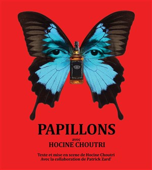 Affiche de Hocine Choutri dans Papillons