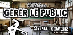 Affiche de Atelier d'impro théâtrale : gérer le public
