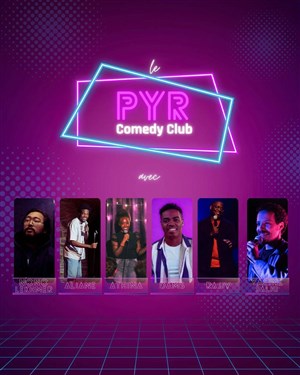 Affiche de Le PYR Comedy Club