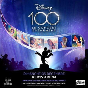 Affiche de Disney 100 ans : Le concert évènement | Reims