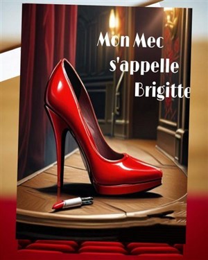 Affiche de Mon mec s'appelle Brigitte