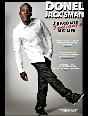 Affiche de Donel Jack'sman dans J'raconte Toujours ma life