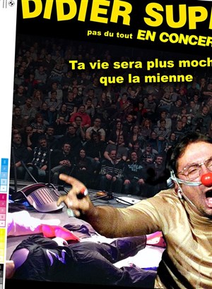 Affiche de Didier Super dans Ta vie sera plus moche que la mienne