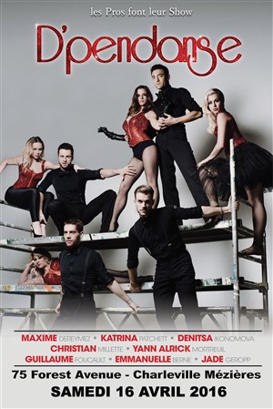 Affiche de D'pendanse 2015 | avec les danseurs de "Danse avec les stars"