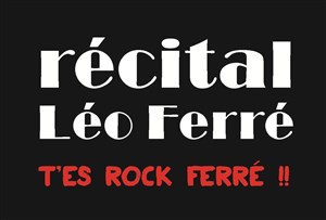 Affiche de T'es rock Ferré !