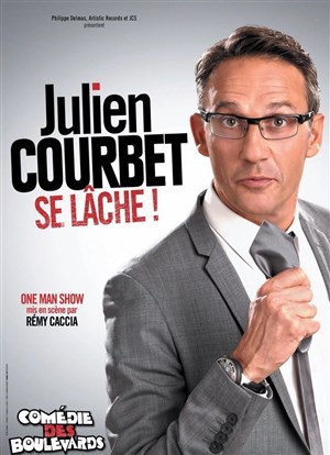 Affiche de Julien Courbet dans Julien Courbet se lâche !