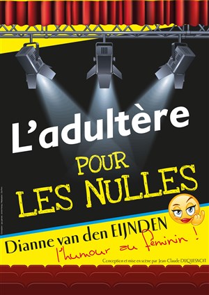 Affiche de L'Adultère pour les Nulles