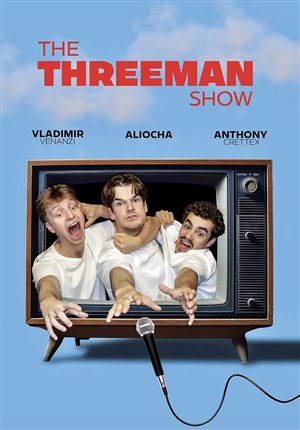 Affiche de The Threeman Show