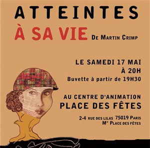 Affiche de Atteintes à sa vie