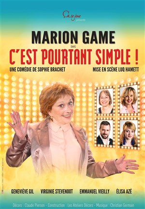 Affiche de C'est pourtant simple ! | avec Marion Game