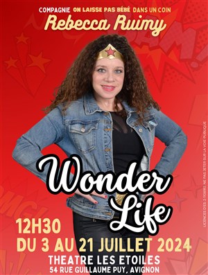 Affiche de Rebecca Ruimy dans Wonder Life