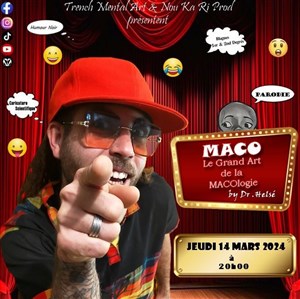Affiche de Maco : Le grand art de la Macologie by Dr Helsé