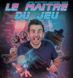 Affiche de Jean-Baptiste Mazoyer dans Le maître du jeu Version SF