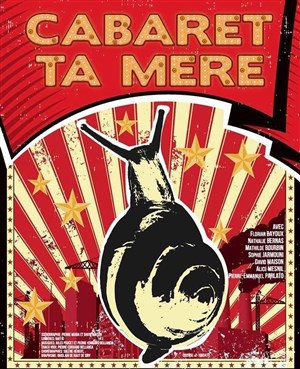 Affiche de Cabaret Ta Mère