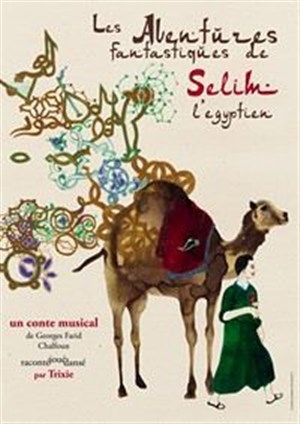 Affiche de Les aventures fantastiques de Sélim l'égyptien