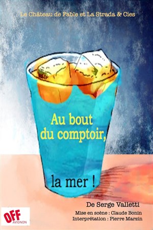 Affiche de Au bout du comptoir, la mer !