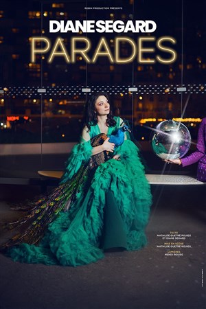 Affiche de Diane Segard dans Parades