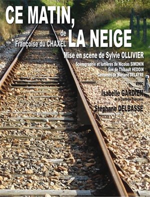 Affiche de Ce matin, la neige de Françoise du Chaxel