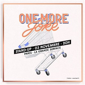 Affiche de One More Joke x La Grande Surface