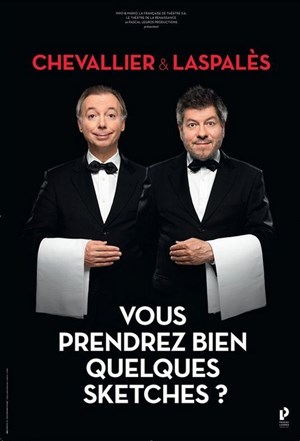 Affiche de Chevallier & Laspalès dans Vous reprendrez bien quelques sketches ?