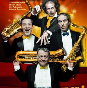 Affiche de Les Désaxés dans Saxophonissimo
